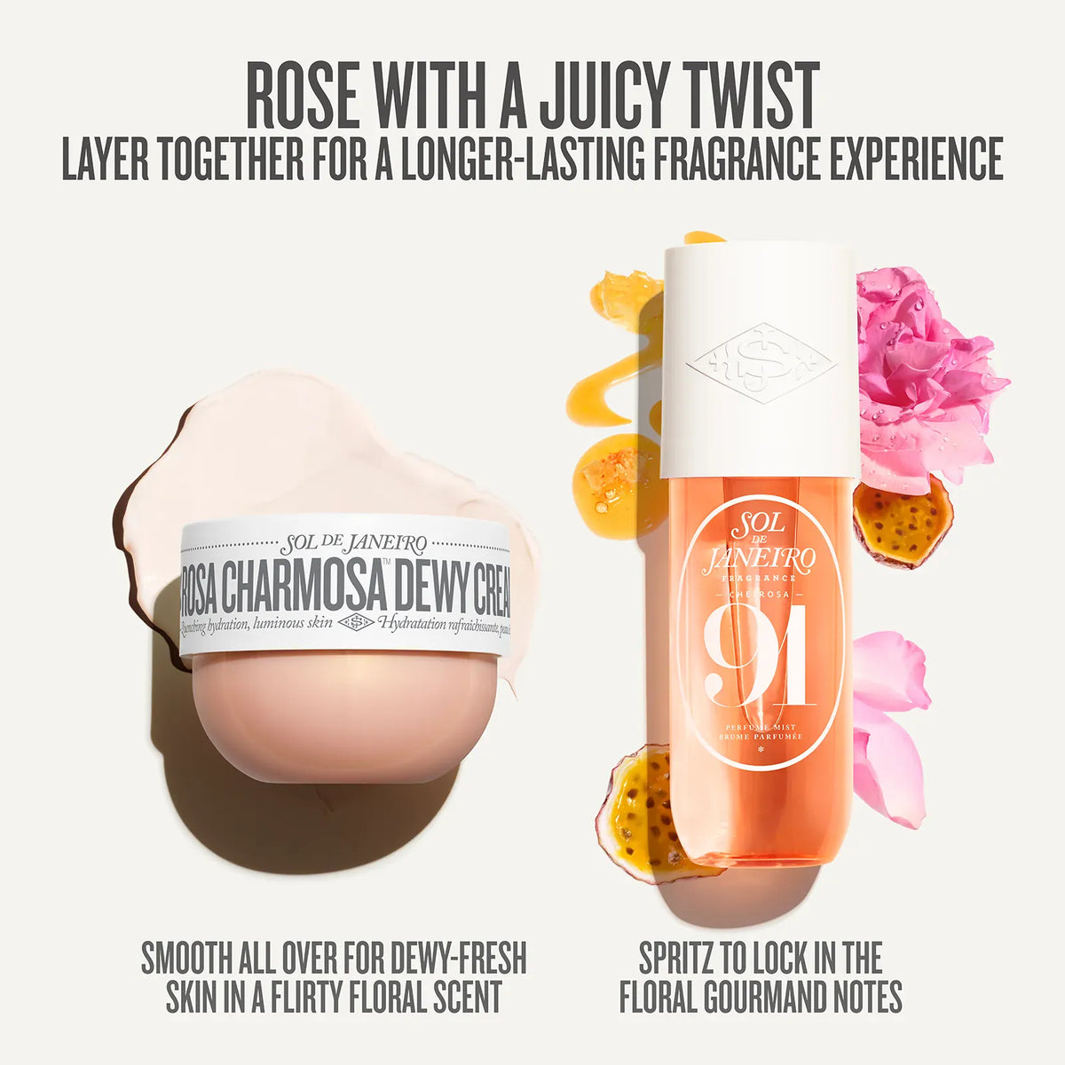 rose with a juicy twist, layer together for a longer-lasting fragrance experience. smooth all over or a dewy-fresh skin in a flirty floral scent. spritz to lock in the floral gourmand notes