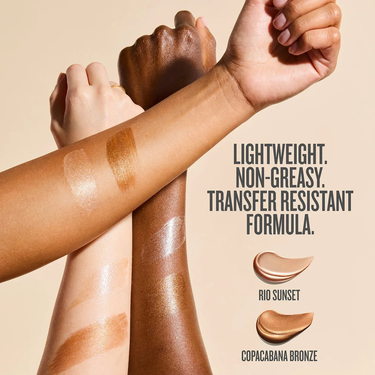 Lightweight. non-greasy. transfer resistant formula. rio sunset swatch and copacabana bronze swatch